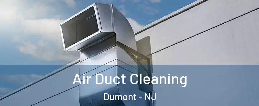  Air Duct Cleaning Dumont - NJ