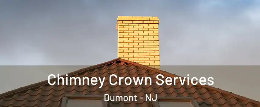 Chimney Crown Services Dumont - NJ