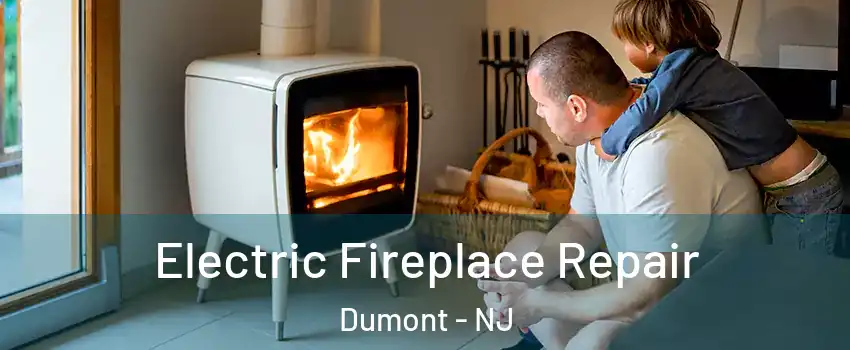  Electric Fireplace Repair Dumont - NJ