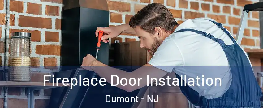  Fireplace Door Installation Dumont - NJ