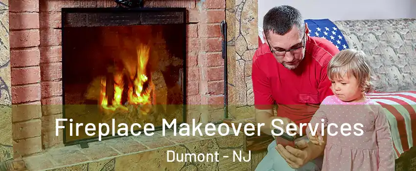  Fireplace Makeover Services Dumont - NJ