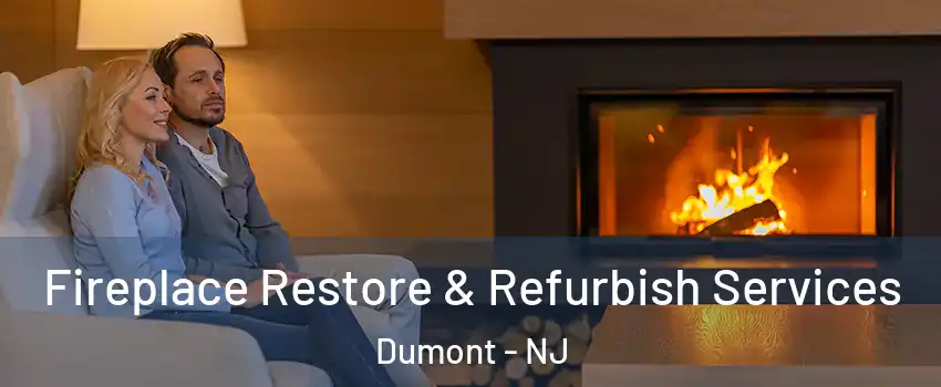  Fireplace Restore & Refurbish Services Dumont - NJ