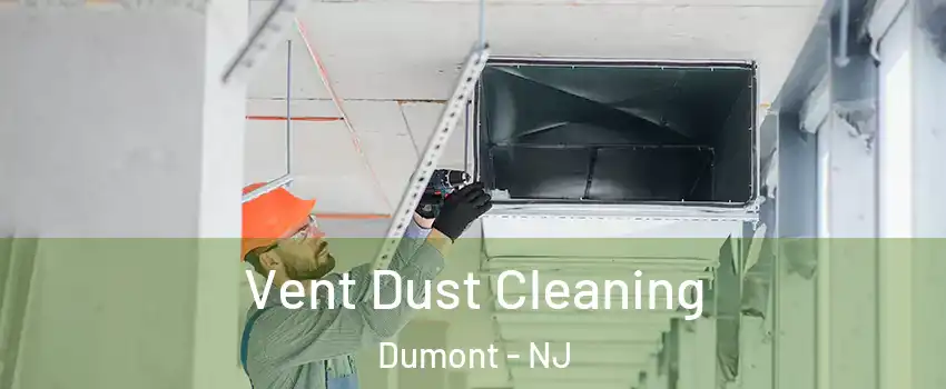  Vent Dust Cleaning Dumont - NJ